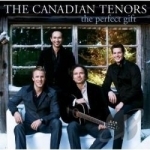 Perfect Gift by The Canadian Tenors