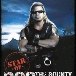 You Can Run But You Can&#039;t Hide: Star of Dog the Bounty Hunter