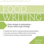 Get Started in Food Writing: Teach Yourself