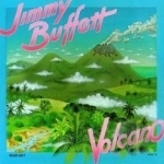 Volcano by Jimmy Buffett