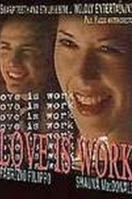 Love is Work (2005)