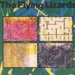 Flying Lizards by The Flying Lizards