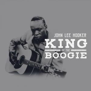 King Of The Boogie by John Lee Hooker