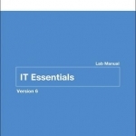 IT Essentials Lab Manual: Version 6