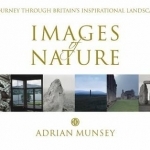 Images of Nature: A Journey Through Britain&#039;s Inspirational Landscapes