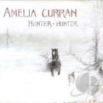 Hunter, Hunter by Amelia Curran