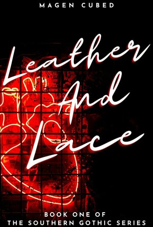 Leather and Lace (Southern Gothic #1)