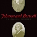 Johnson and Boswell: A Biography of Friendship