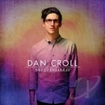 Sweet Disarray by Dan Croll