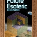Future Esoteric: The Unseen Realms