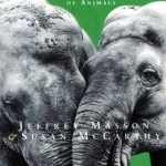 When Elephants Weep: The Emotional Lives of Animals