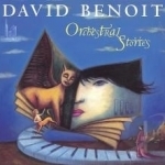 Orchestral Stories by David Benoit