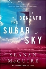 Beneath the Sugar Sky: Wayward Children Book 3