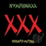 XXX: Unsolicited Material by Nymphonixxx
