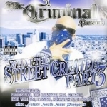 What the Streets Created, Vol. 3 by MR Criminal