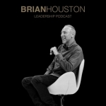 Brian Houston Leadership Podcast