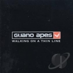 Walking on Thin Line by Guano Apes