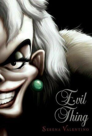 Evil Thing: A Villains Novel (Villains #7)