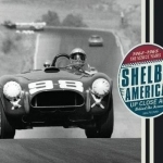 Shelby American Up Close and Behind the Scenes: The Venice Years 1962-1965