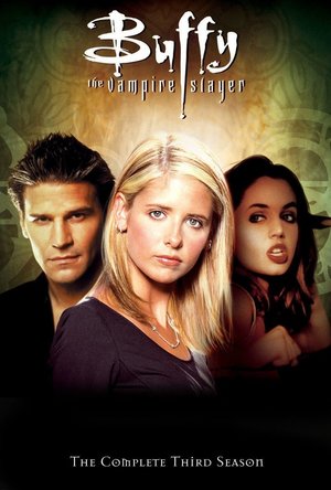 Buffy the Vampire Slayer  - Season 3