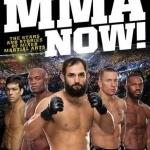 MMA Now!: The Stars and Stories of Mixed Martial Arts