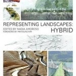 Representing Landscapes: Hybrid