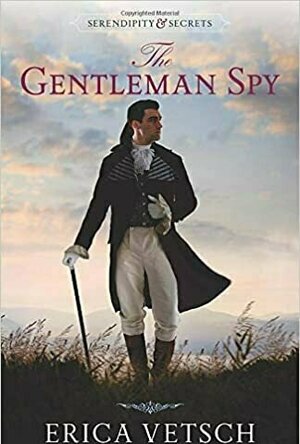 The Gentleman Spy (Serendipity &amp; Secrets, #2)