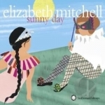 Sunny Day by Elizabeth Mitchell