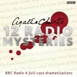 Agatha Christie: Twelve BBC Radio 4 Dramatisations: Twelve Radio Mysteries