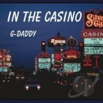 In the Casino by G-Daddy