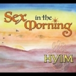 Sex in the Morning by HYIM