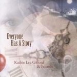 Everyone Has a Story by Kathie Lee Gifford