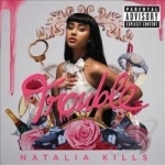 Trouble by Natalia Kills