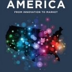 Making in America: From Innovation to Market