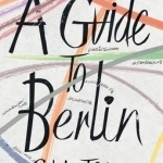 A Guide to Berlin