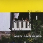 Men &amp; Flies by Martin Hagfors