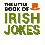 The Little Book of Irish Jokes