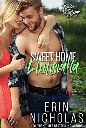 Sweet Home Louisiana (Boys of the Bayou, #2)