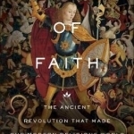 Crucible of Faith: The Ancient Revolution That Made Our Modern Religious World