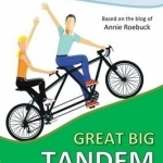 Paul and Annie&#039;s Great Big Tandem Tour