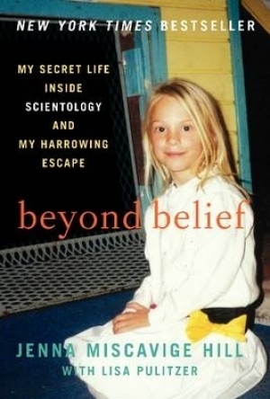 Beyond Belief: My Secret Life Inside Scientology and My Harrowing Escape