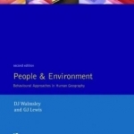 People and Environment: Behavioural Approaches in Human Geography