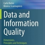 Data and Information Quality: Dimensions, Principles and Techniques: 2016