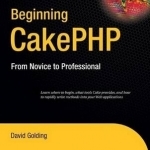 Beginning CakePHP: From Novice to Professional
