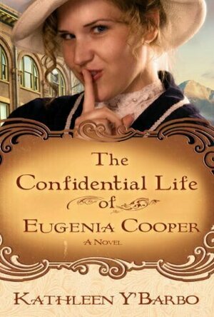 The Confidential Life of Eugenia Cooper (Women of the West #1)