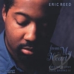 From My Heart by Eric Reed