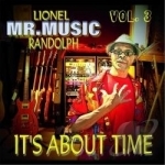 It&#039;s About Time 3 by Lionel Randolph