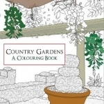 Country Gardens a Colouring Book