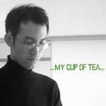 [ポ] ...My cup of tea...