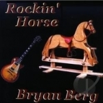 Rockin&#039; Horse by Bryan Berg
